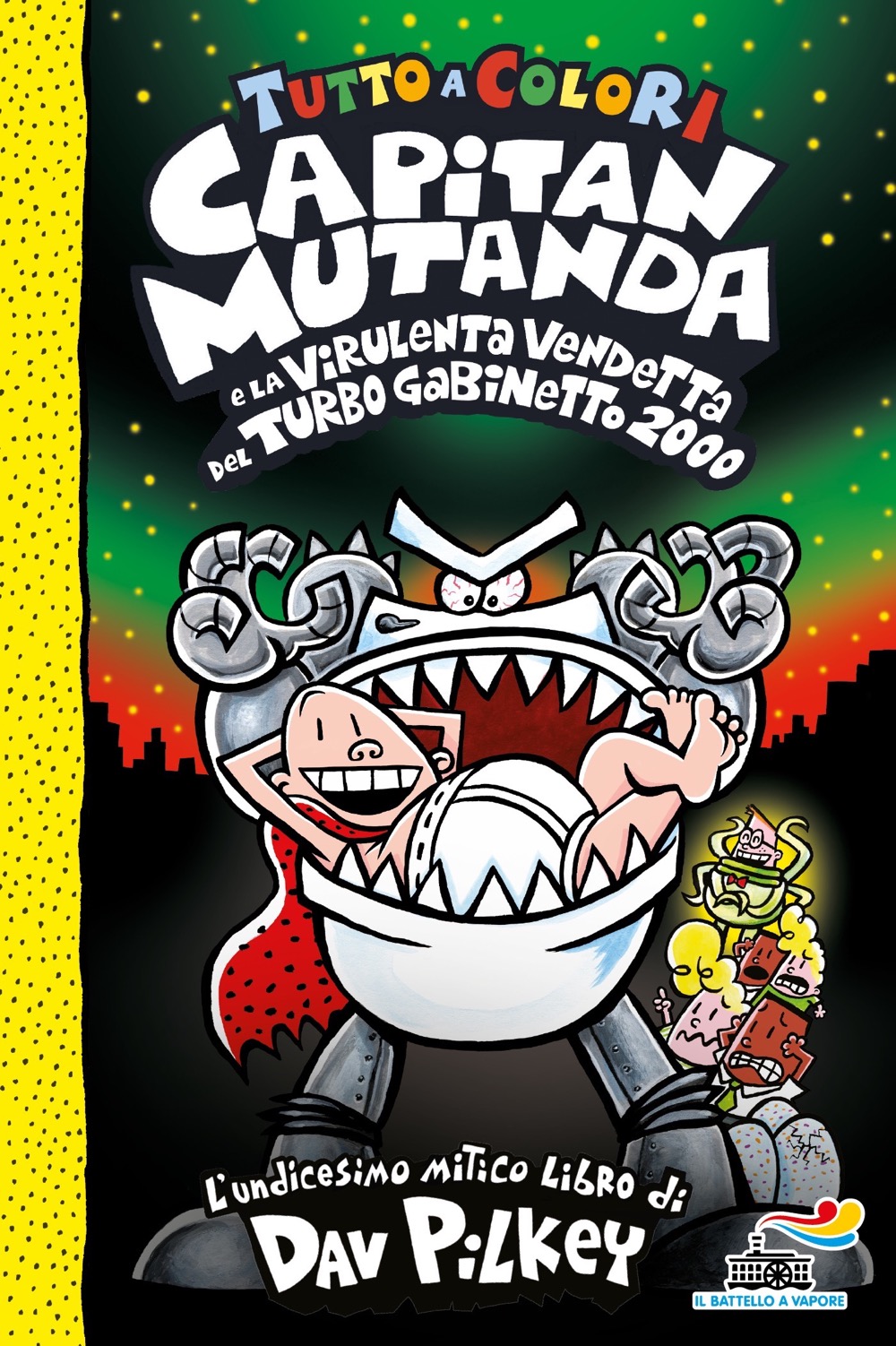 Capitan Mutanda e la virulenta vendetta del Turbo Gabinetto 2000