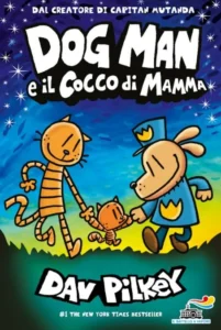 Dog Man e il Cocco di mamma