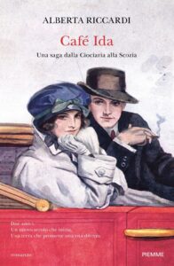 CAFE' IDA. UNA SAGA DALLA CIOCIARIA ALLA SCOZIA