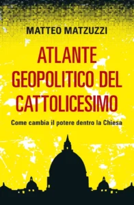 Atlante geopolitico del Cattolicesimo