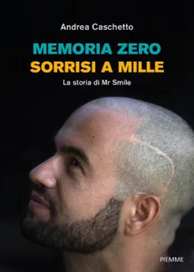 Memoria zero, sorrisi a mille
