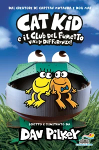 CAT KID. IL CLUB DEL FUMETTO. VIVA LE DIFFERENZE!