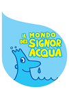 Il mondo del Signor Acqua