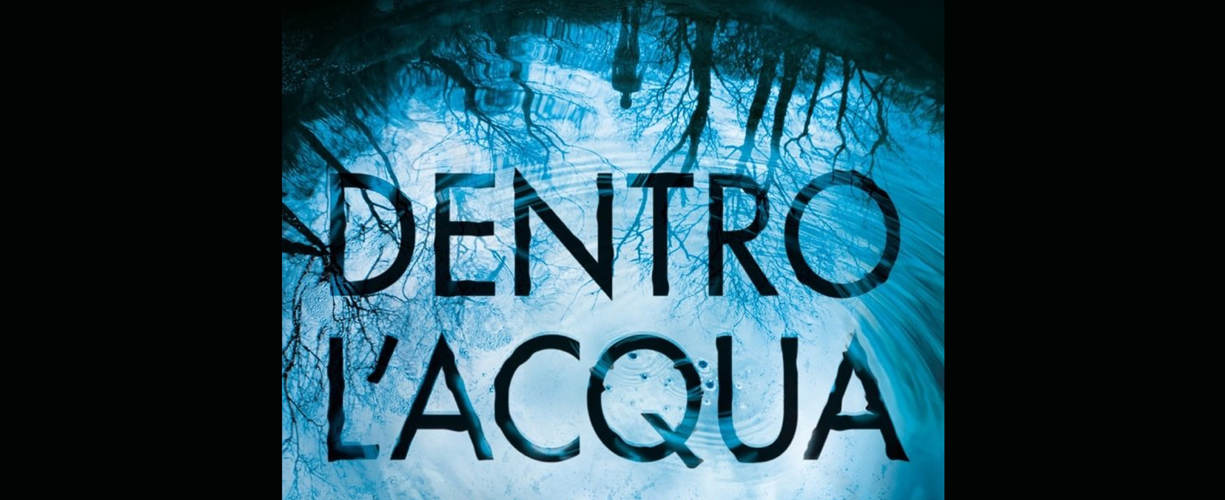 DENTRO L’ACQUA, il nuovo romanzo di Paula Hawkins