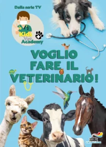 Voglio fare il veterinario! - Kids Vet Academy