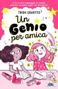 Un genio per amica