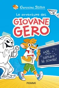 Le avventure del giovane Gero – Mai saltare la scuola!