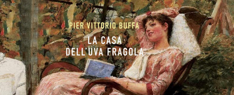 Com’è nato “La Casa dell’uva fragola” di Pier Vittorio Buffa