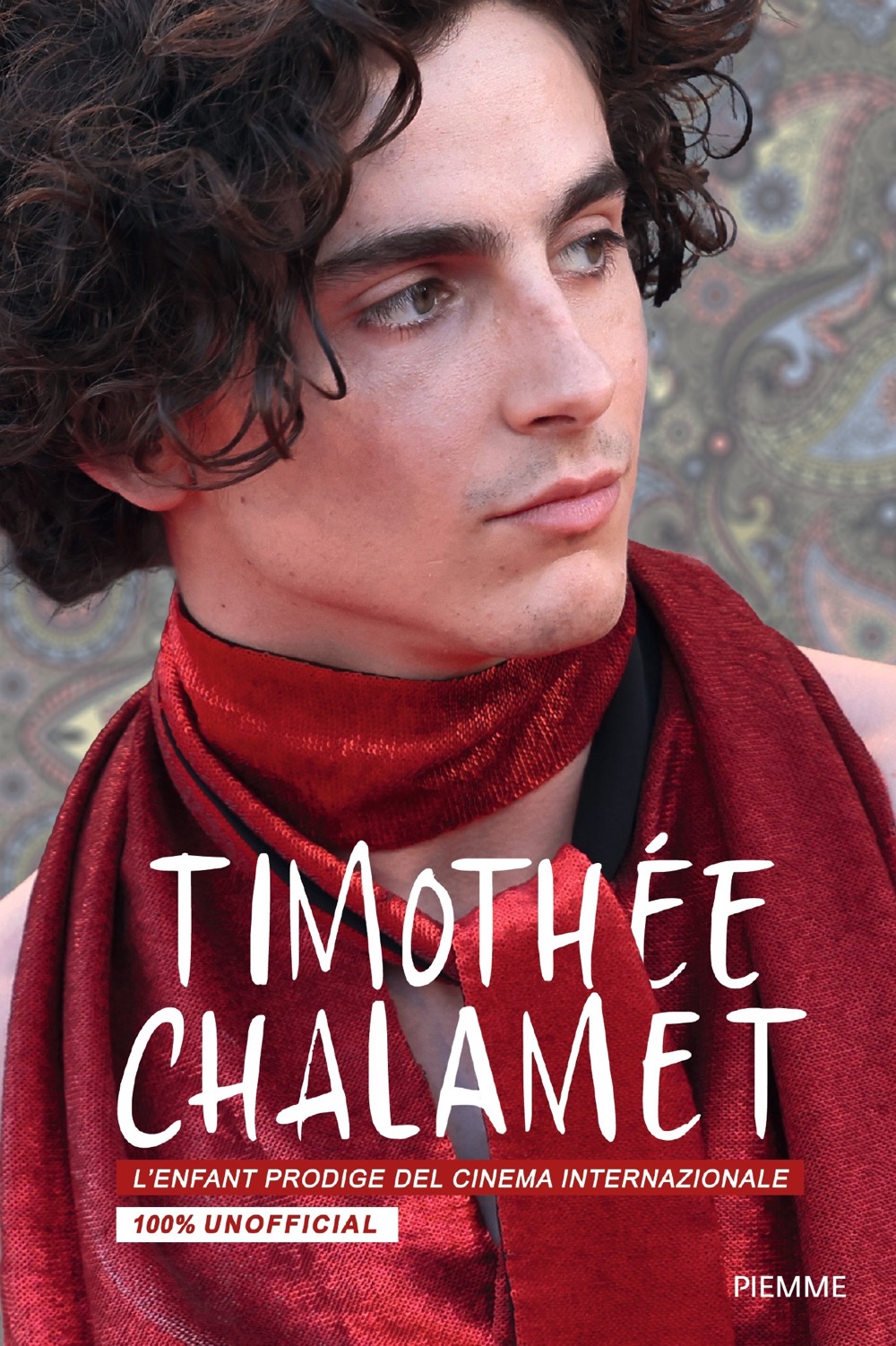 Timothée Chalamet. L’enfant prodige del cinema internazionale. 100% unofficial