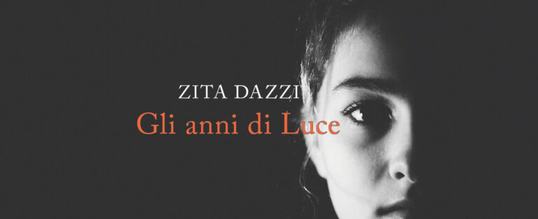 ￼Il dietro le quinte, il senso di “Gli anni di Luce” di Zita Dazzi