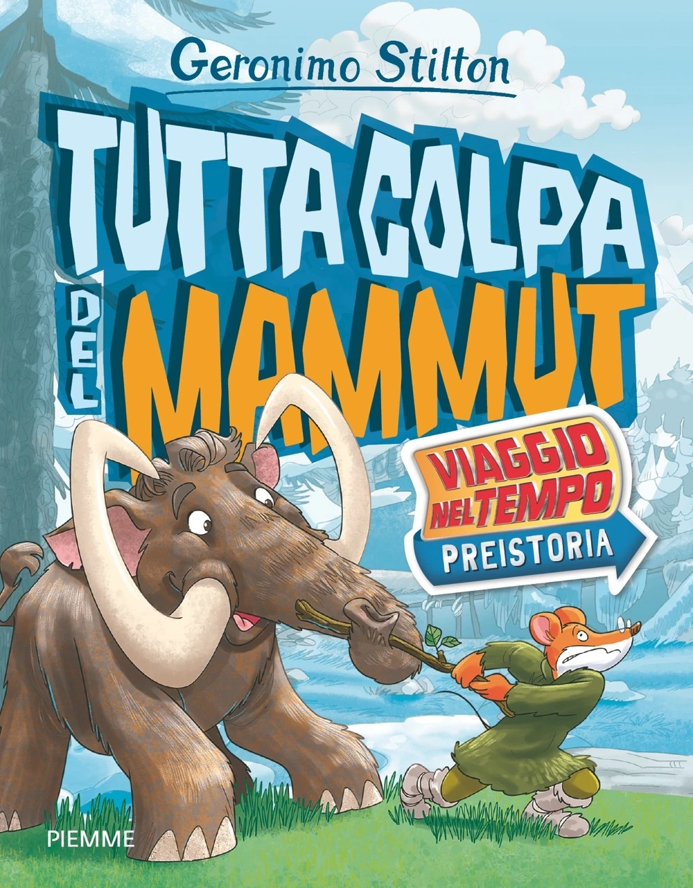 Tutta colpa del mammut – Viaggio nel Tempo: Preistoria