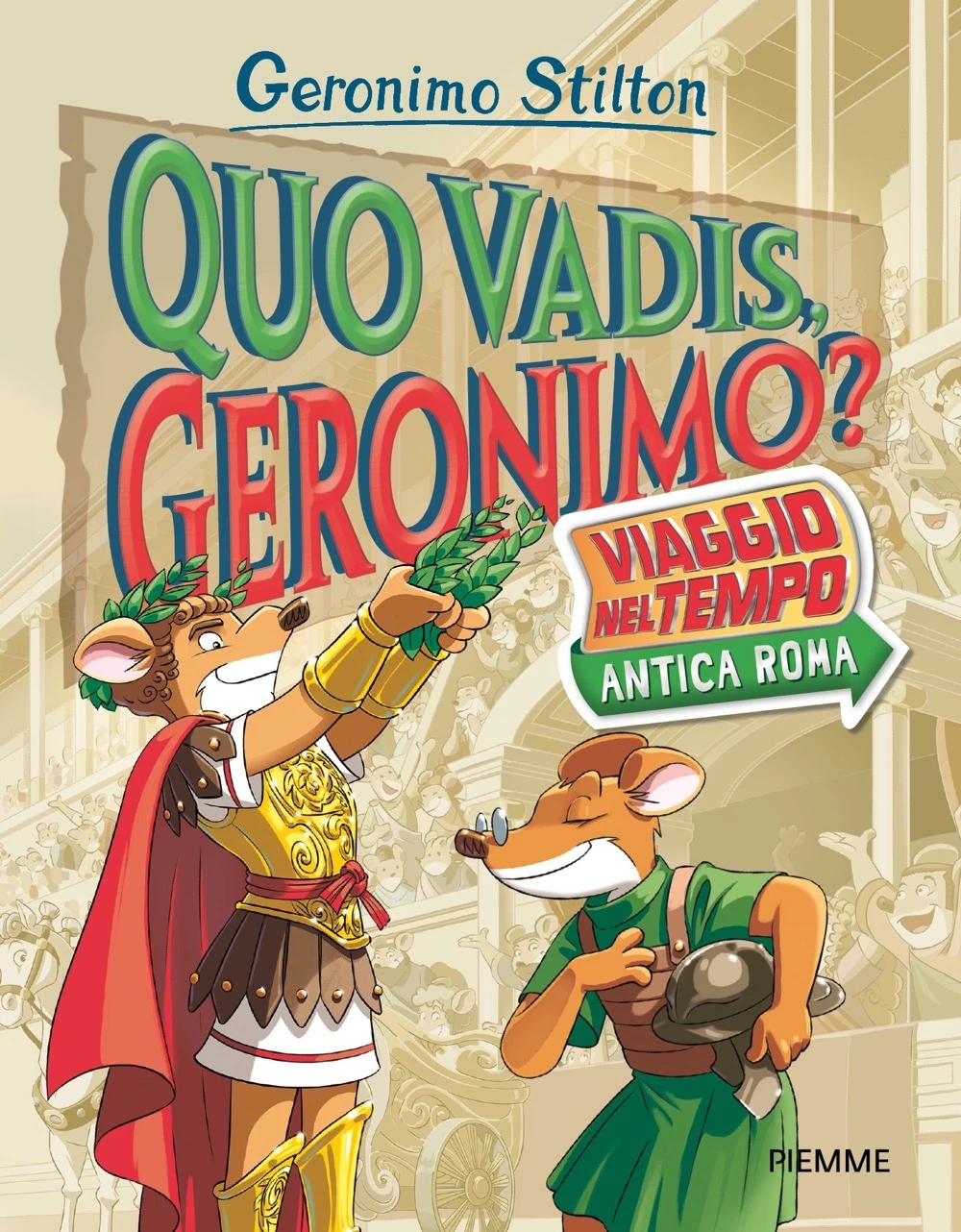 Quo vadis, Geronimo? – Viaggio nel Tempo: Antica Roma