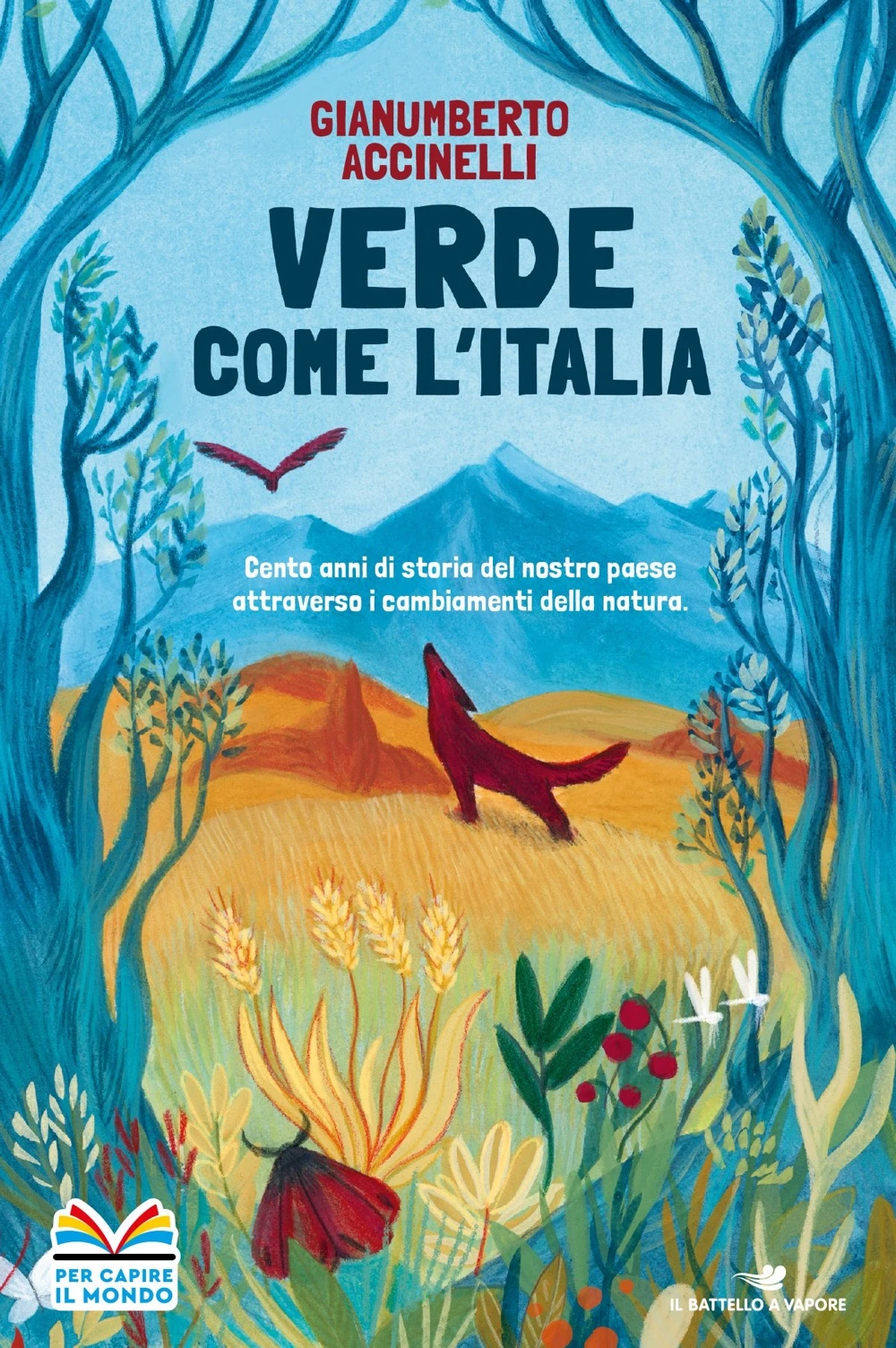 Verde come l’Italia – Cento anni di storia del nostro Paese attraverso i cambiamenti nella natura