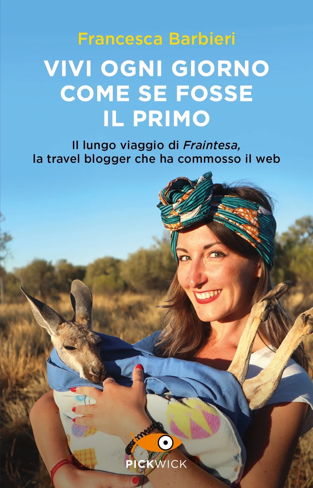 Vivi ogni giorno come se fosse il primo