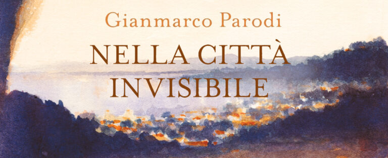 Lettera dell’autore Gianmarco Parodi al suo “Nella città invisibile”