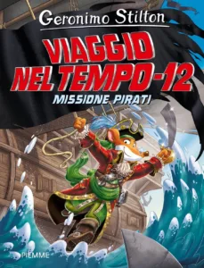Missione Pirati - Viaggio nel Tempo 12