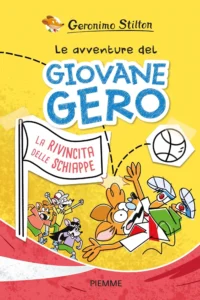 le avventure del giovane Gero. La rivincita delle schiappe