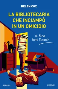 La bibliotecaria che inciampò in un omicidio (e forse trovò l’amore)