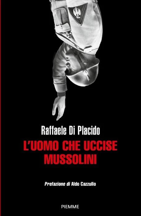 L’uomo che uccise Mussolini