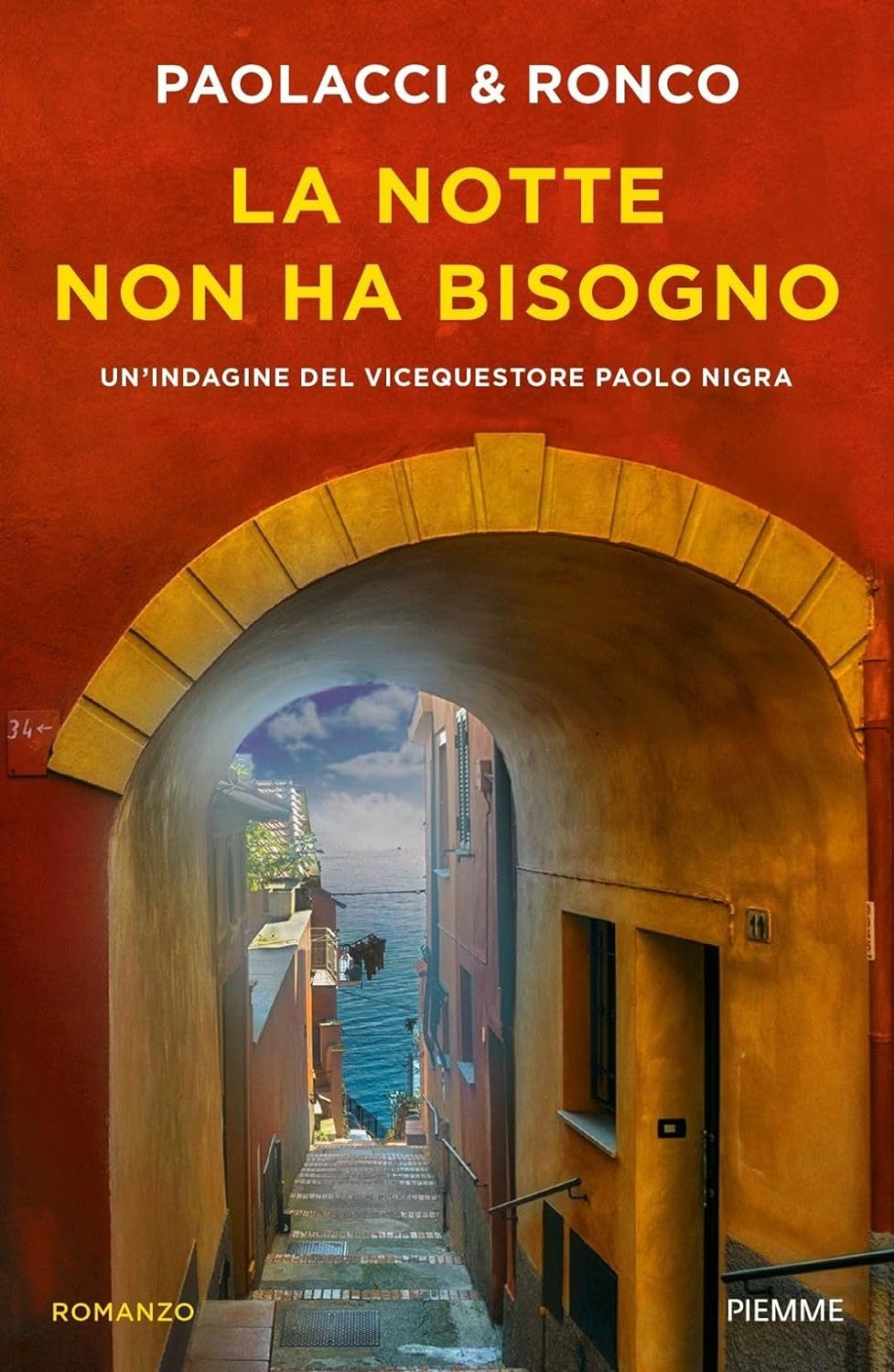 La notte non ha bisogno,  Antonio Paolacci, Paola RoncoAntonio Paolacci e Paola Ronco intessono una trama gialla di grande spessore, animando una Genova fatta di vicoli, angoli di mare e spazi bui.