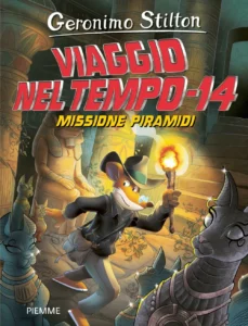 Viaggio nel Tempo 14 - Missione piramidi