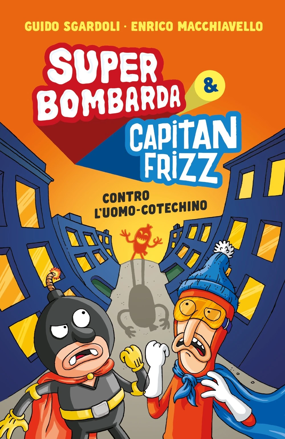 Super Bombarda e Capitan Frizz contro l’Uomo Cotechino