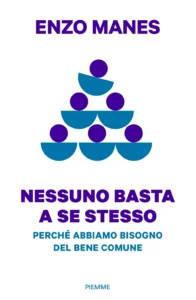 Nessuno basta a se stesso