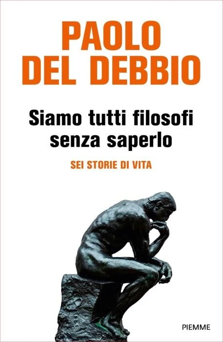 Siamo tutti filosofi senza saperlo