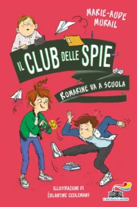 Il club delle spie - Romarine va a scuola