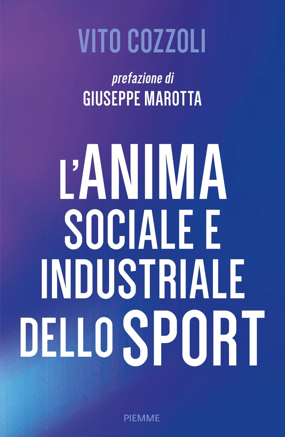 L’anima sociale e industriale dello sport