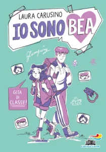 Io sono Bea - Gita di classe!