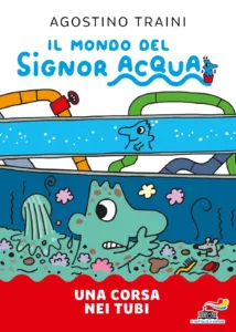 Signor Acqua – Una corsa nei tubi