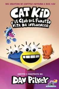 Cat Kid e il club del fumetto – Vita da influencer