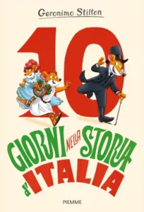 10 giorni nella Storia d’Italia