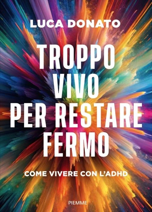 Troppo vivo per restare fermo