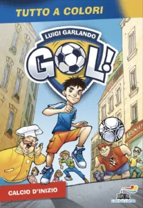 GOL N. 1 – Calcio d’inizio (TUTTO A COLORI)