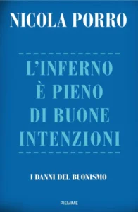 L’inferno è pieno di buone intenzioni