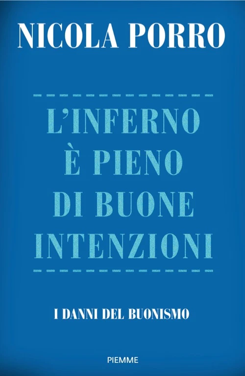 L’inferno è pieno di buone intenzioni