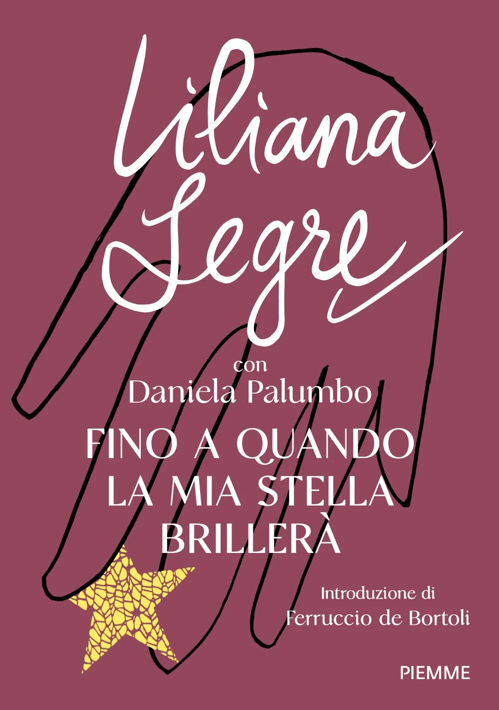 Fino a quando la mia stella brillerà