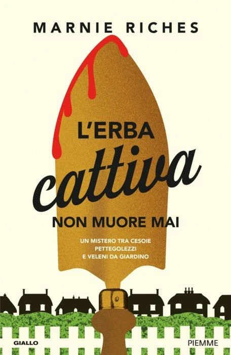 L’erba cattiva non muore mai