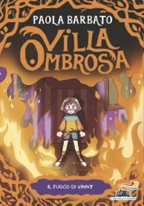 Villa Ombrosa 3. Il fuoco di Vinny
