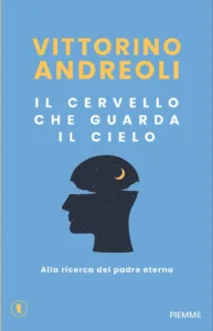 Il cervello che guarda il cielo