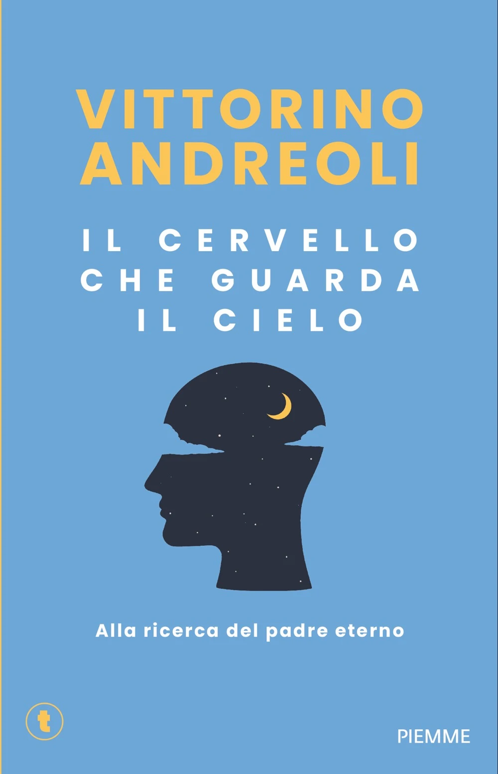 Il cervello che guarda il cielo