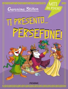Miti da ridere. Ti presento… Persefone!