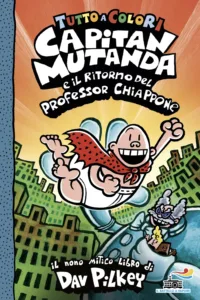 Capitan Mutanda e il ritorno del professor Chiappone