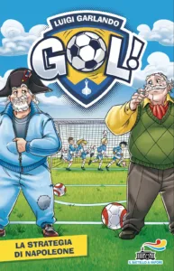 Gol – 59. La strategia di Napoleone