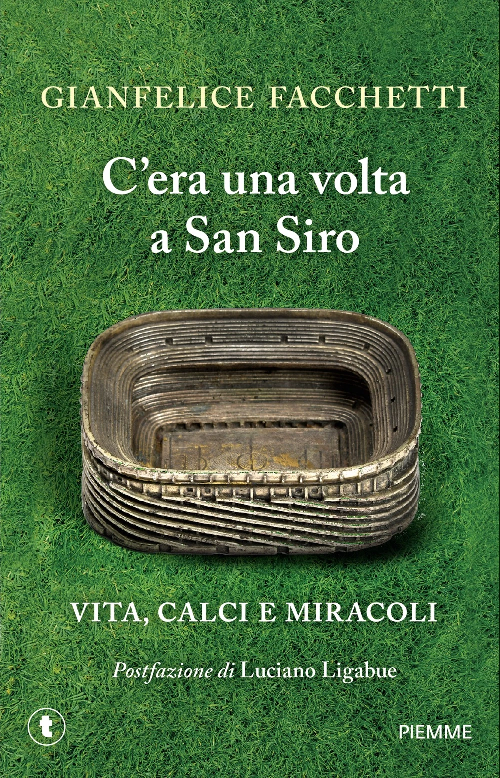 C’era una volta a San Siro