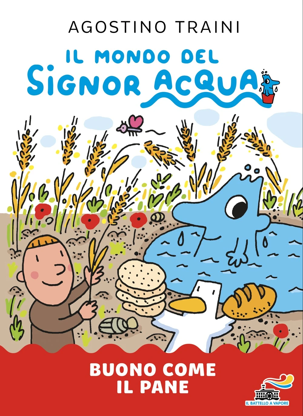Signor Acqua – Buono come il pane