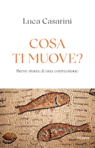 Cosa ti muove?