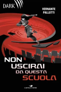 Non uscirai da questa scuola